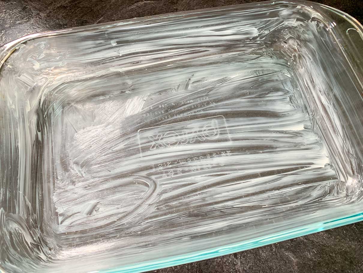 9x13 pyrex baking dish greased with butter
